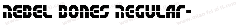 Rebel bones Regular字体转换